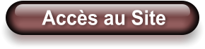 Accès au Site