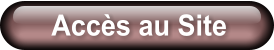 Accès au Site