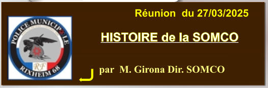par  M. Girona Dir. SOMCO HISTOIRE de la SOMCO Réunion  du 27/03/2025