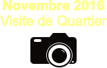 Novembre 2016 Visite de Quartier