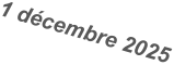 1 décembre 2025