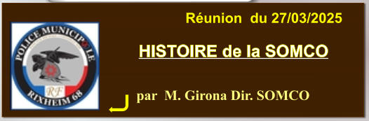 par  M. Girona Dir. SOMCO HISTOIRE de la SOMCO Réunion  du 27/03/2025
